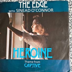 The Edge with Sinead O'Connor, Heroine 7", Theme from Captive, U2 interest