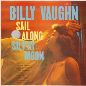 Billy Vaughn Sail Along Silv'ry Moon LP