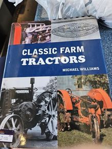 Classic Farm Tractors. By Michael Williams.  First Edition Large Volume Hardback With Dustjacket In Good Condition.  See Photos For Same.