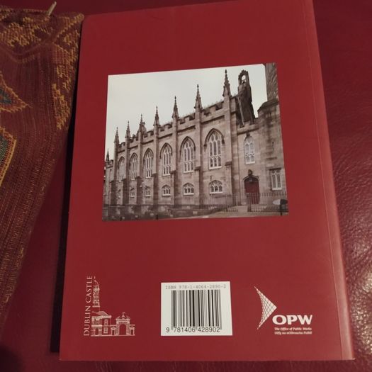 The Chapel Royal,Dublin Castle, An Architectural History