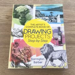 The Artists Complete Book of Drawing Projects By Barrington Barber