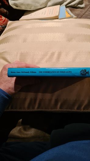 The Inheritance Of Inequality. By Leonard Broom. F. L. Jones. Patrick Mcdonald. Trevor Williams. Rare First Edition. 1980. Hardback With Dustjacket In Very Good Condition.