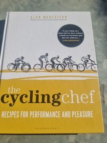 The Cycling Chef: Recipes for Performance and Pleasure