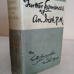 Further Experiences of an Irish R.M by E. CE. Somerville and Martin Ross (HQ28)