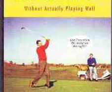 How to Win at Golf Without Actually Playing Well