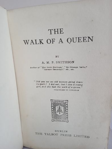 The Walk of a Queen by A. M. P. Smithson (PT238)