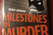 Milestones in Murder/ Hugh Jordan/ 2002