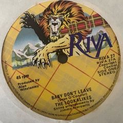 The Lookalikes. Baby Dont Leave. Rare seven inch single. Irish pressing by Dublin band on the Riva label. Plays great.