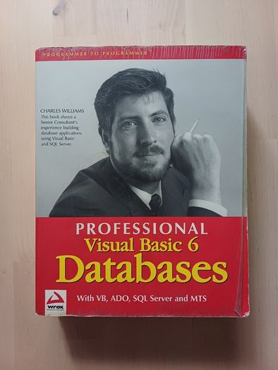 Professional Visual Basic 6 Databases, SQL Server Programming Wrox Books