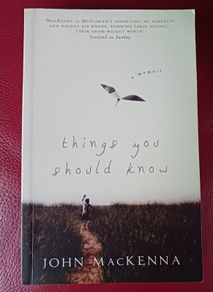 John MacKenna / Things You Should Know/ 1st edition 2006/ with dedication from author