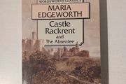 Castle Rackrent and The Absentee by Maria Edgeworth