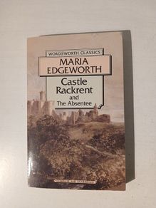 Castle Rackrent and The Absentee by Maria Edgeworth