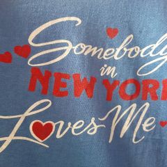 Festival tee Shirt Somebody in New York loves me