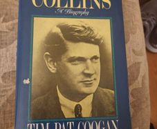 Micheal Collins. A Biography. By Tim Pat Coogan. Signed First Edition Hardback With Dustjacket In Very Good Condition.