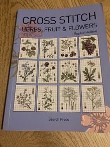 Cross Stitch Herbs, Fruit and Flowers by Sophie Helene (2011)