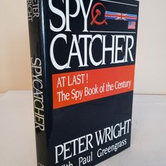 Spy Catcher: The Candid Autobiography of a Senior Intelligence Officer by Peter Wright. With Paul Greengrass (HQ683)