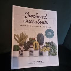 Crocheted Succulents : Cacti & Other Succulent Projects to Make