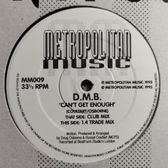 D.M.B.  - Can't Get Enough - Metropolitan Music - Oldschool Hard House 12" Vinyl Record