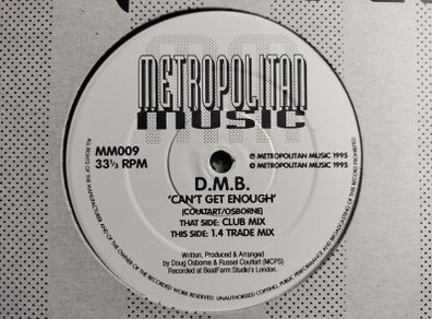 D.M.B.  - Can't Get Enough - Metropolitan Music - Oldschool Hard House 12" Vinyl Record