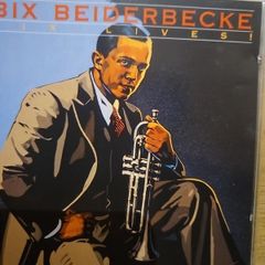 Bix Beiderbecke - Bix Lives.