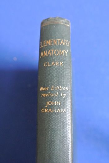 An Elementary Textbook Of Anatomy - By Henry Edward Clark (1936)