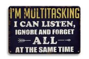 I'm multitasking ; Metal Sign