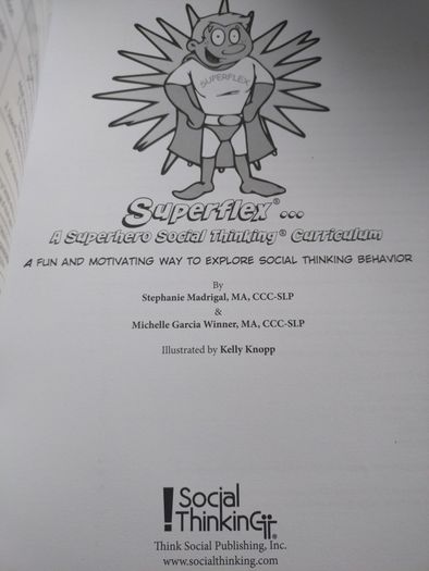 Superflex A superhero social thinking curriculum by Stephanie Madrigal and Michelle Garcia Winner