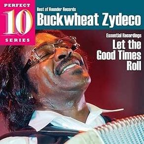 Buckwheat Zydeco. Let The Good Times Roll. CD. Free Postage!