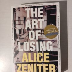 The Art of Losing by Alice Zeniter