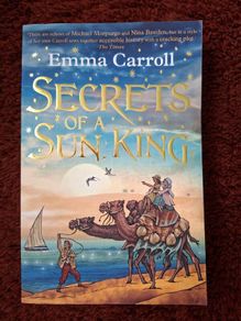Secrests of a sun king by Emma Carroll