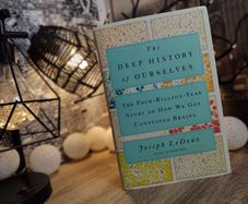 The Deep History of Ourselves: The Four-Billion-Year Story of How We Got Conscious Brains ! Hardcover ! 2019 ! by Viking !