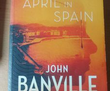 John Banville : April in Spain