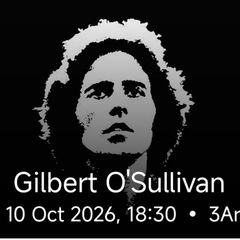 2 Gilbert O'Sullivan Tickets