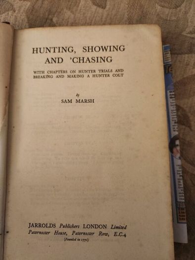 The Horseman's Year Book. Edited By Lt.col.w.e.lyon. 1950 First Edition Hardback In Good Condition. Plus Hunting,showing, And Chasing. By Sam Marsh. See Photos For Same.