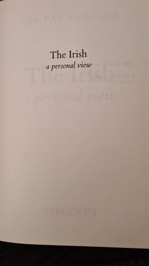 The Irish. A Personal View. By Tim Pat Coogan. First Edition Hardback Complete With Dustjacket In Very Good Condition. 32.