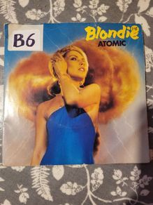 Blondie, Atomic, Die Young Stay Pretty 7 Vinyl, 1980