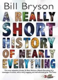 A Really Short History Of Nearly Everything - Bill Bryson