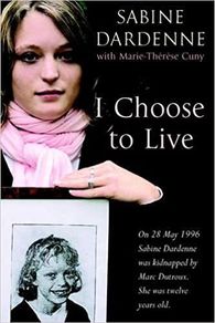 I Choose To Live by Sabine Dardenne