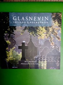 Glasnevin - Ireland's Necropolis by Shane MacThomais