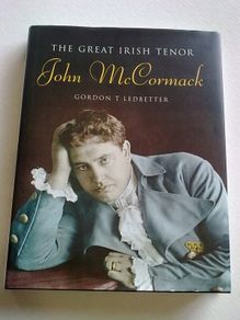 The great Irish tenor John McCormack