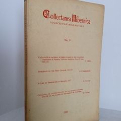 Collectanea Hibernica: Sources for Irish History No. 9, Edited by Benignus Millett (HQ400)
