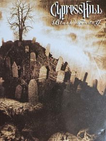 Cypress Hill - Black Sunday.