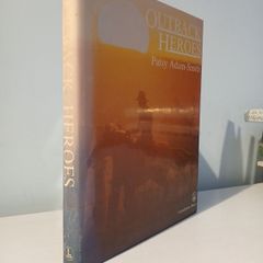 Outback Heroes by Patsy Adam-Smith