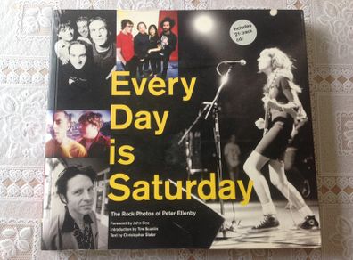 Every Day is Saturday: The Rock Photography of Peter Ellenby.