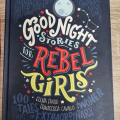 Good Night Stories for Rebel Girls