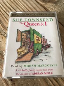 BBC Radio collection The Queen and I by Sue Townsend