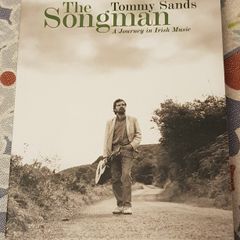 The Songman: A Journey In Irish Music by Tommy Sands