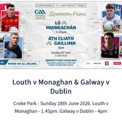 Monaghan v Louth, Galway v Dublin - Match Ticket x 1