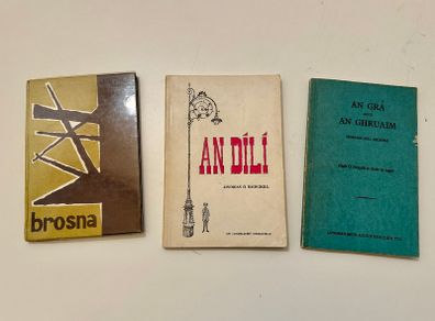 Brosna Sean O Riordain An Dili Aindrias O Baoighill An Gra agus an Ghruaim SEOSAMH MAC GRIANNA