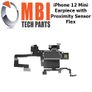 iPhone 12 Mini Replacement Earpiece Speaker Ear Proximity Sensor Microphone Image 2